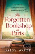 Kniha: The Forgotten Bookshop in Paris (Daisy Wood). Avon, 2023 Kniha: The Forgotten Bookshop in Paris (Daisy Wood). Avon, 2023