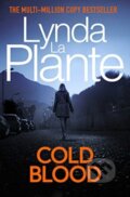 Kniha: Cold Blood (Lynda La Plante). Simon & Schuster, 2021 Kniha: Cold Blood (Lynda La Plante). Simon & Schuster, 2021