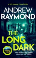 Kniha: The Long Dark (Andrew Raymond). Vinci Books, 2026 Kniha: The Long Dark (Andrew Raymond). Vinci Books, 2026