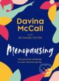 Kniha: Menopausing (Davina McCall a Dr. Naomi Potter). HQ, 2022 Kniha: Menopausing (Davina McCall a Dr. Naomi Potter). HQ, 2022