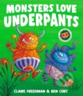 Kniha: Monsters Love Underpants (Claire Freedman). Simon & Schuster, 2025 Kniha: Monsters Love Underpants (Claire Freedman). Simon & Schuster, 2025