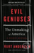 Kniha: Evil Geniuses (Kurt Andersen). , 1900 Kniha: Evil Geniuses (Kurt Andersen). , 1900