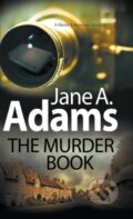 Kniha: The Murder Book (Jane A. Adams). Severn House, 2017 Kniha: The Murder Book (Jane A. Adams). Severn House, 2017