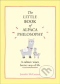Kniha: The Little Book of Alpaca Philosophy (Jennifer McCartney). HarperCollins, 2020 Kniha: The Little Book of Alpaca Philosophy (Jennifer McCartney). HarperCollins, 2020
