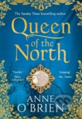 Kniha: Queen of the North (Anne O'Brien). HQ, 2019 Kniha: Queen of the North (Anne O'Brien). HQ, 2019