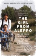 Kniha: The Girl From Aleppo (Nujeen Mustafa). William Collins, 2017 Kniha: The Girl From Aleppo (Nujeen Mustafa). William Collins, 2017