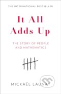 Kniha: It All Adds Up (Mickael Launay). William Collins, 2019 Kniha: It All Adds Up (Mickael Launay). William Collins, 2019