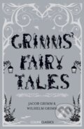 Kniha: Grimms' Fairy Tales (Brothers Grimm). William Collins, 2019 Kniha: Grimms' Fairy Tales (Brothers Grimm). William Collins, 2019