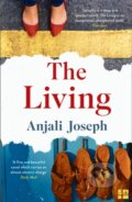 Kniha: The Living (Anjali Joseph). Fourth Estate, 2017 Kniha: The Living (Anjali Joseph). Fourth Estate, 2017