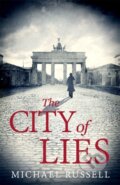 Kniha: The City of Lies (Michael Russell). Constable, 2017 Kniha: The City of Lies (Michael Russell). Constable, 2017