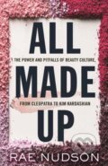 Kniha: All Made Up (Rae Nudson). Beacon Press, 2021 Kniha: All Made Up (Rae Nudson). Beacon Press, 2021