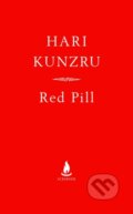 Kniha: Red Pill (Hari Kunzru). Scribner, 2020 Kniha: Red Pill (Hari Kunzru). Scribner, 2020