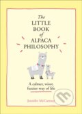 Kniha: The Little Book of Alpaca Philosophy (Jennifer McCartney). HarperCollins, 2020 Kniha: The Little Book of Alpaca Philosophy (Jennifer McCartney). HarperCollins, 2020
