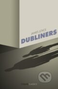Kniha: Dubliners (James Joyce). William Collins, 2019 Kniha: Dubliners (James Joyce). William Collins, 2019