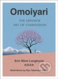 Kniha: Omoiyari (Erin Niimi Longhurst). HarperCollins, 2021 Kniha: Omoiyari (Erin Niimi Longhurst). HarperCollins, 2021