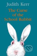 Kniha: The Curse of the School Rabbit (Judith Kerr). , 2020 Kniha: The Curse of the School Rabbit (Judith Kerr). , 2020