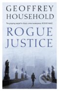 Kniha: Rogue Justice (Geoffrey Household). Weidenfeld and Nicolson, 2017 Kniha: Rogue Justice (Geoffrey Household). Weidenfeld and Nicolson, 2017