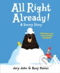 Kniha: All Right Already! (Jory John). HarperCollins, 2019 Kniha: All Right Already! (Jory John). HarperCollins, 2019