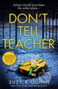 Kniha: Don't Tell Teacher (Suzy K Quinn). HQ, 2020 Kniha: Don't Tell Teacher (Suzy K Quinn). HQ, 2020