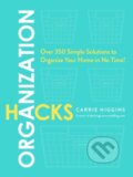 Kniha: Organization Hacks (Carrie Higgins). Adams Media, 2017 Kniha: Organization Hacks (Carrie Higgins). Adams Media, 2017