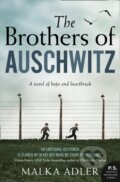 Kniha: The Brothers of Auschwitz (Malka Adler). One More Chapter, 2020 Kniha: The Brothers of Auschwitz (Malka Adler). One More Chapter, 2020