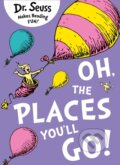 Kniha: Oh, The Places You'll Go! (Dr. Seuss). , 2020 Kniha: Oh, The Places You'll Go! (Dr. Seuss). , 2020