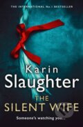 Kniha: The Silent Wife (Karin Slaughter). HarperCollins, 2020 Kniha: The Silent Wife (Karin Slaughter). HarperCollins, 2020