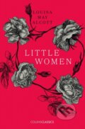 Kniha: Little Women (Louisa May Alcott). William Collins, 2019 Kniha: Little Women (Louisa May Alcott). William Collins, 2019