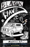 Kniha: Black Wave (Michelle Tea). And Other Stories, 2017 Kniha: Black Wave (Michelle Tea). And Other Stories, 2017