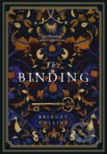 Kniha: The Binding (Bridget Collins). The Borough Press, 2018 Kniha: The Binding (Bridget Collins). The Borough Press, 2018