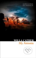 Kniha: My Antonia (Willa Cather). William Collins, 2019 Kniha: My Antonia (Willa Cather). William Collins, 2019