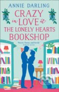Kniha: Crazy in Love at the Lonely Hearts Bookshop (Annie Darling). HarperCollins, 2018 Kniha: Crazy in Love at the Lonely Hearts Bookshop (Annie Darling). HarperCollins, 2018
