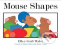 Kniha: Mouse Shapes (Ellen Stoll Walsh). Clarion Books, 2017 Kniha: Mouse Shapes (Ellen Stoll Walsh). Clarion Books, 2017