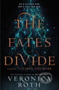 Kniha: The Fates Divide (Veronica Roth). HarperCollins, 2018 Kniha: The Fates Divide (Veronica Roth). HarperCollins, 2018