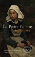 Kniha: La Petite Fadette (George Sand). , 2017 Kniha: La Petite Fadette (George Sand). , 2017