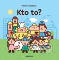 Kniha: Kto to? (Martin Smatana). Monokel, 2026 Kniha: Kto to? (Martin Smatana). Monokel, 2026