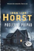 Kniha: Posledný prípad (Jørn Lier Horst). Premedia, 2026 Kniha: Posledný prípad (Jørn Lier Horst). Premedia, 2026