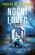 Kniha: Noční lovec (Anders de la Motte). Kalibr, 2026 Kniha: Noční lovec (Anders de la Motte). Kalibr, 2026