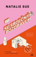 Kniha: Se srdečným pozdravem (Natalie Sue), 2026 Kniha: Se srdečným pozdravem (Natalie Sue), 2026