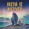 Kniha: Hledá se medvěd (Hannah Goldová a Jana Štvrtecká). Tympanum, 2026 Kniha: Hledá se medvěd (Hannah Goldová a Jana Štvrtecká). Tympanum, 2026