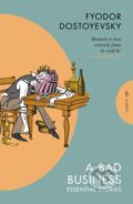 Kniha: A Bad Business (Fyodor Dostoyevsky). Pushkin Press, 2026 Kniha: A Bad Business (Fyodor Dostoyevsky). Pushkin Press, 2026