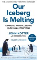 Kniha: Our Iceberg Is Melting (Holger Rathgeber a John Kotter). Pan Macmillan, 2026 Kniha: Our Iceberg Is Melting (Holger Rathgeber a John Kotter). Pan Macmillan, 2026
