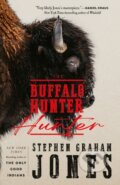Kniha: The Buffalo Hunter Hunter (Stephen Graham Jones). Titan Books, 2026 Kniha: The Buffalo Hunter Hunter (Stephen Graham Jones). Titan Books, 2026