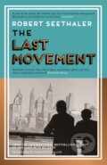 Kniha: The Last Movement (Robert Seethaler). Canongate Books, 2026 Kniha: The Last Movement (Robert Seethaler). Canongate Books, 2026