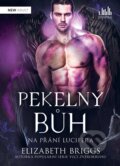 Kniha: Pekelný bůh - Na přání Lucifera (Elizabeth Briggs), 2026 Kniha: Pekelný bůh - Na přání Lucifera (Elizabeth Briggs), 2026