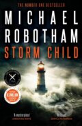 Kniha: Storm Child (Michael Robotham). Hachette Australia, 2025 Kniha: Storm Child (Michael Robotham). Hachette Australia, 2025