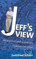 Kniha: Jeff's View (Gottfried Schatz). , 2005 Kniha: Jeff's View (Gottfried Schatz). , 2005