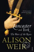 Kniha: Lancaster and York (Alison Weir). Vintage, 2009 Kniha: Lancaster and York (Alison Weir). Vintage, 2009