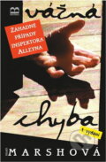 Kniha: Vážná chyba (Ngaio Marsh). Brána, 2003 Kniha: Vážná chyba (Ngaio Marsh). Brána, 2003