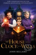 Kniha: The House With a Clock in Its Walls (John Bellairs). Piccadilly, 2018 Kniha: The House With a Clock in Its Walls (John Bellairs). Piccadilly, 2018